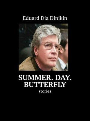 cover image of Summer. Day. Butterfly. Stories